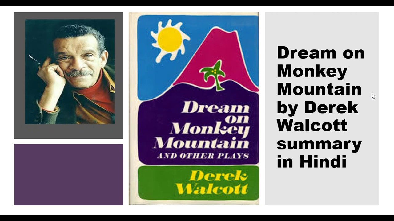 Dream on Monkey Mountain by Derek Walcott Summary in Hindi