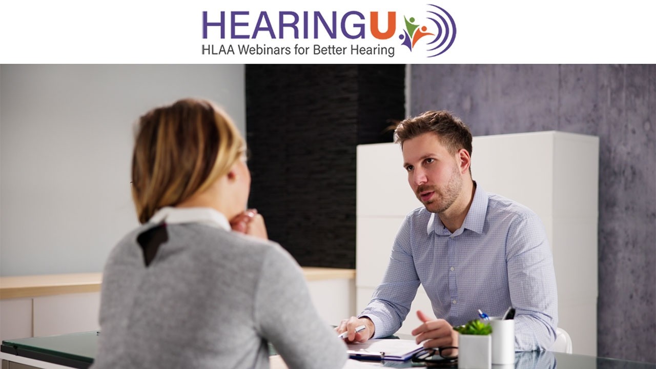 Workplace Hearing Loss Diversity, Identity and Disclosure | HLAA HearingU webinar | April 22, 2026