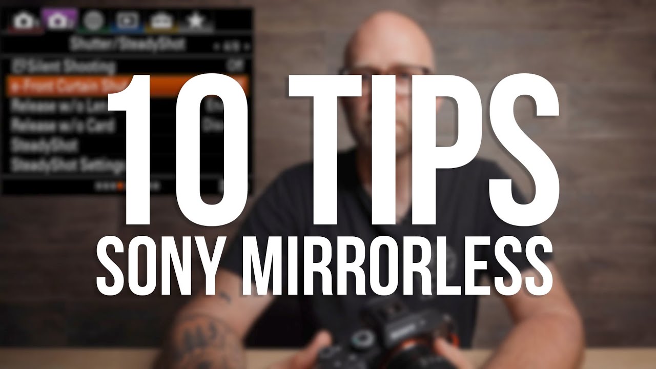 10 настроек Sony A7III A7RIII, которые вы должны знать | A9, A9II, A7RII, A6500 и т. д.