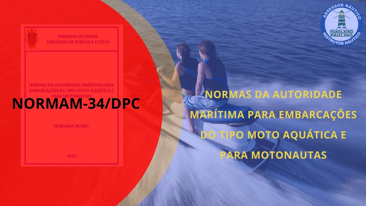 ✅ Normas da Autoridade Marítima para embarcações do tipo Moto Aquática e para Motonautas (NORMAM-34)