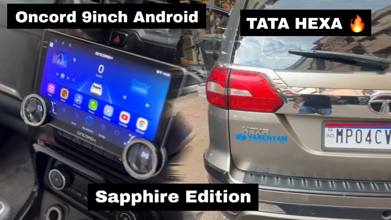 Tata Hexa 🔥 india's best car android  Oncord + 4gb 64gb | Saphire Edition | With canbus