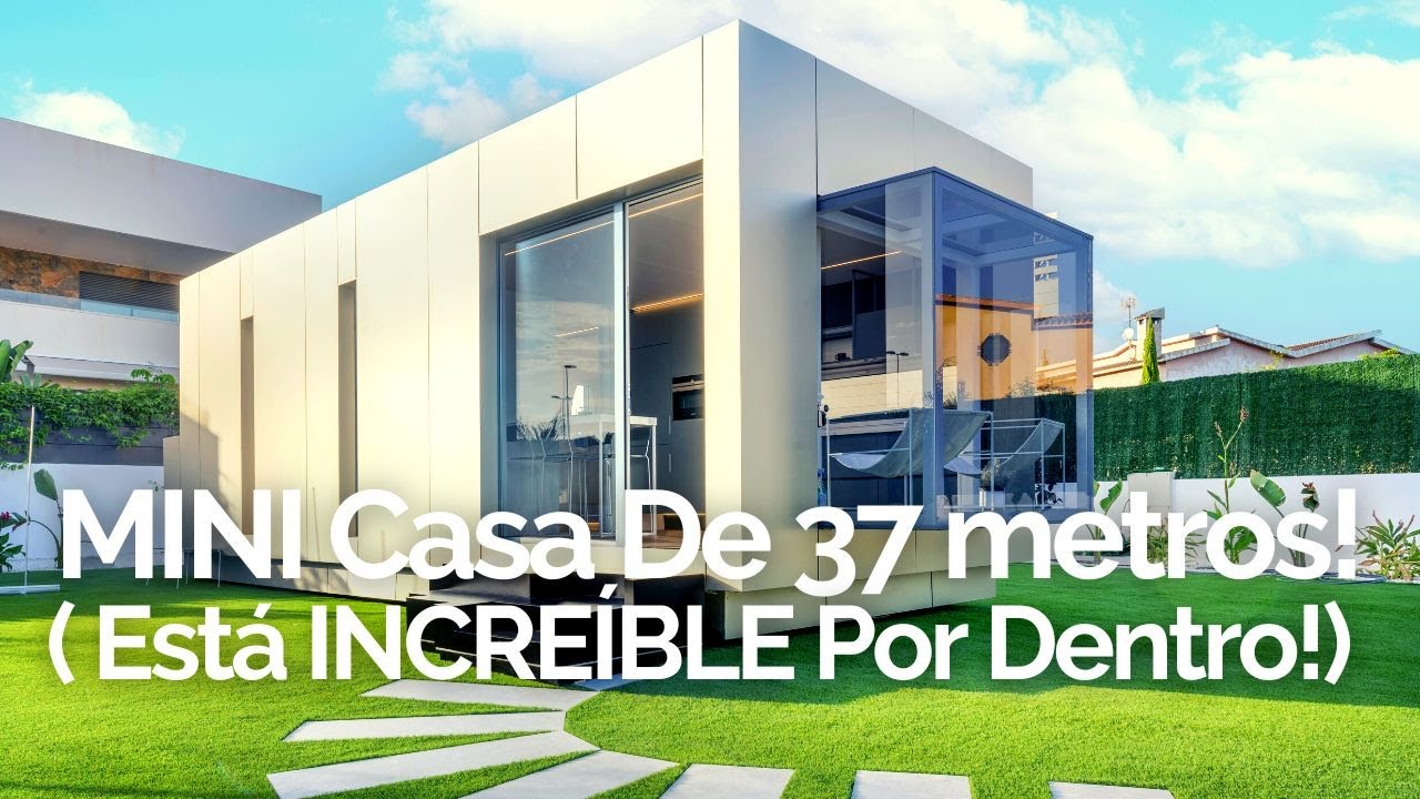 C&Oacute;MO Es Una MINI Casa MODERNA De 37 METROS Cuadrados? 😱