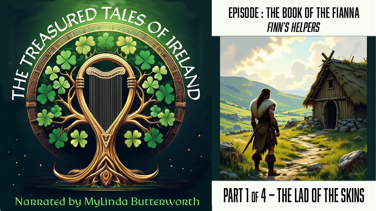 The Lad of the Skins: Book of the Fianna: Finn's Helpers &mdash; Part 1 of  4: Episode 30 | #podcast