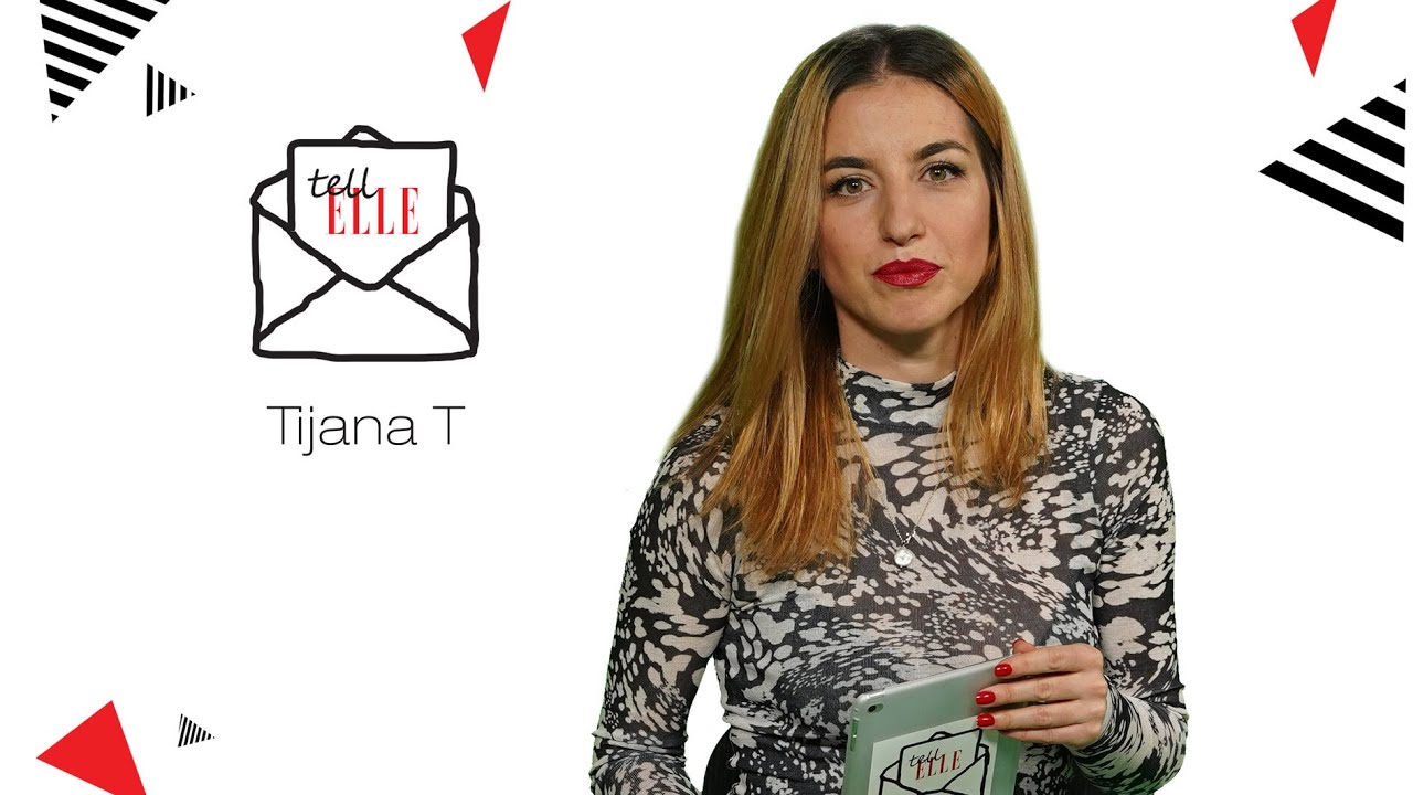 TellElle: Tijana T