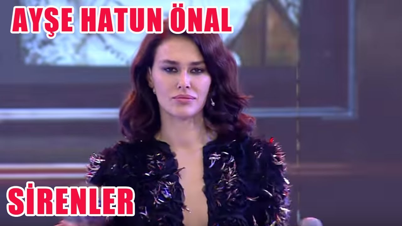 Ayşe Hatun Önal - Sirenler