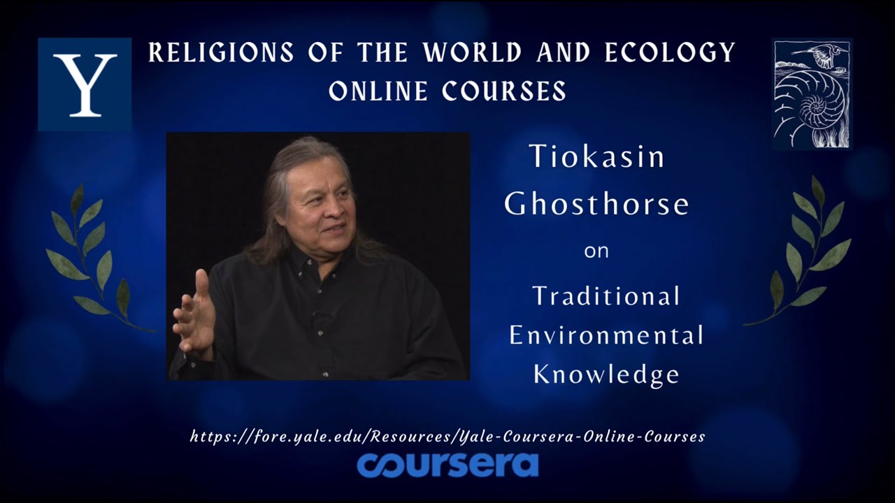 Tiokasin Ghosthorse on Traditional Ecological Knowledge