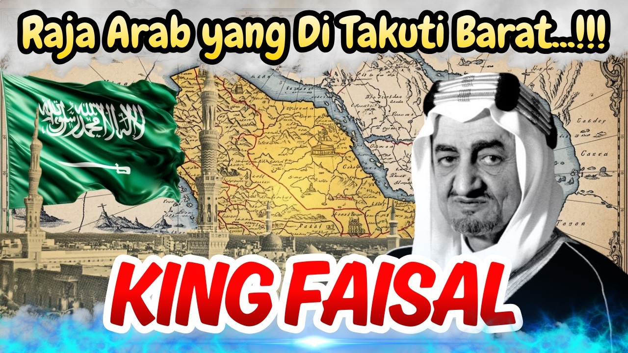 KING FAISAL: Raja Arab yang Di Takuti Barat...!!!