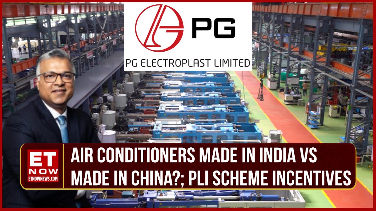 PG Electroplast: Robust Demand Growth In ACs, FY25 Revenue & Margin Outlook | Vikas Gupta | ET Now