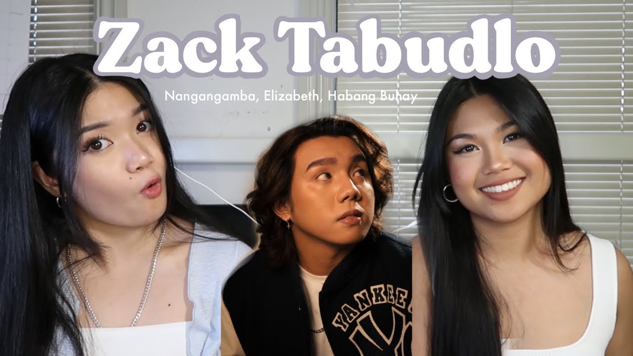 Filipino sisters react to Zack Tabudlo (can I be Zack's Elizabeth 😍😳😊)