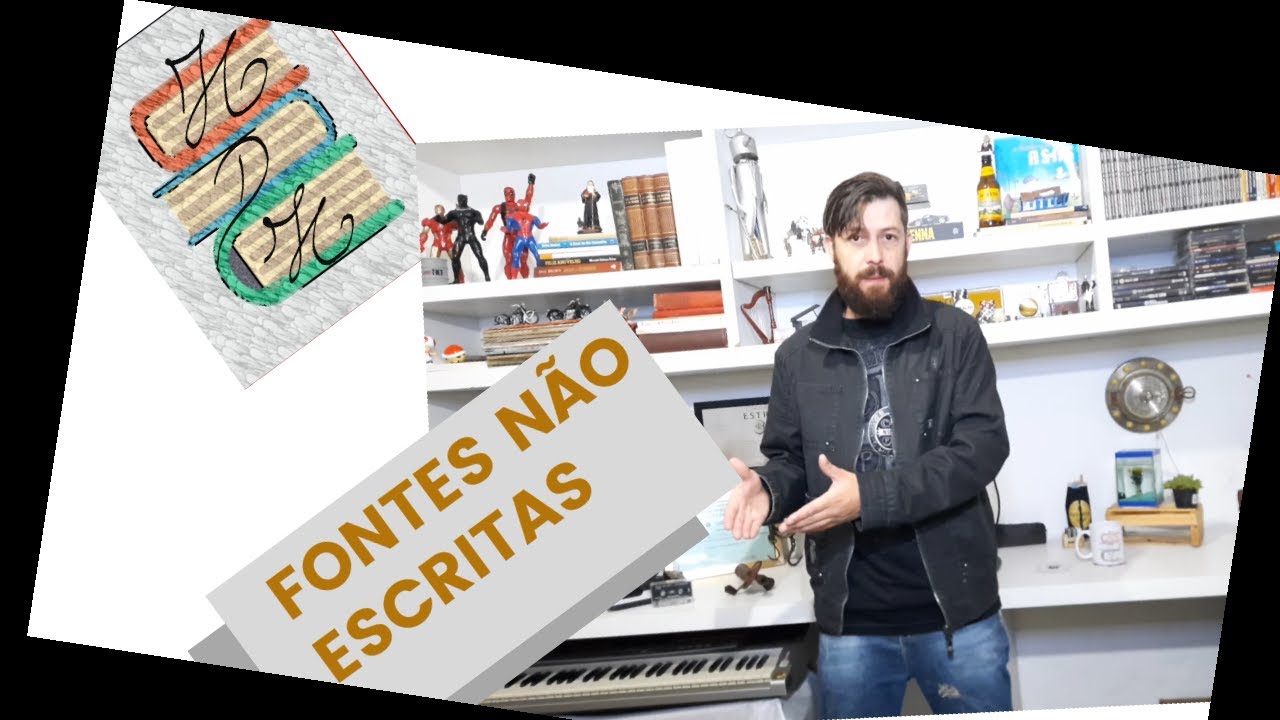 Fontes Históricas (Fontes Não Escritas)