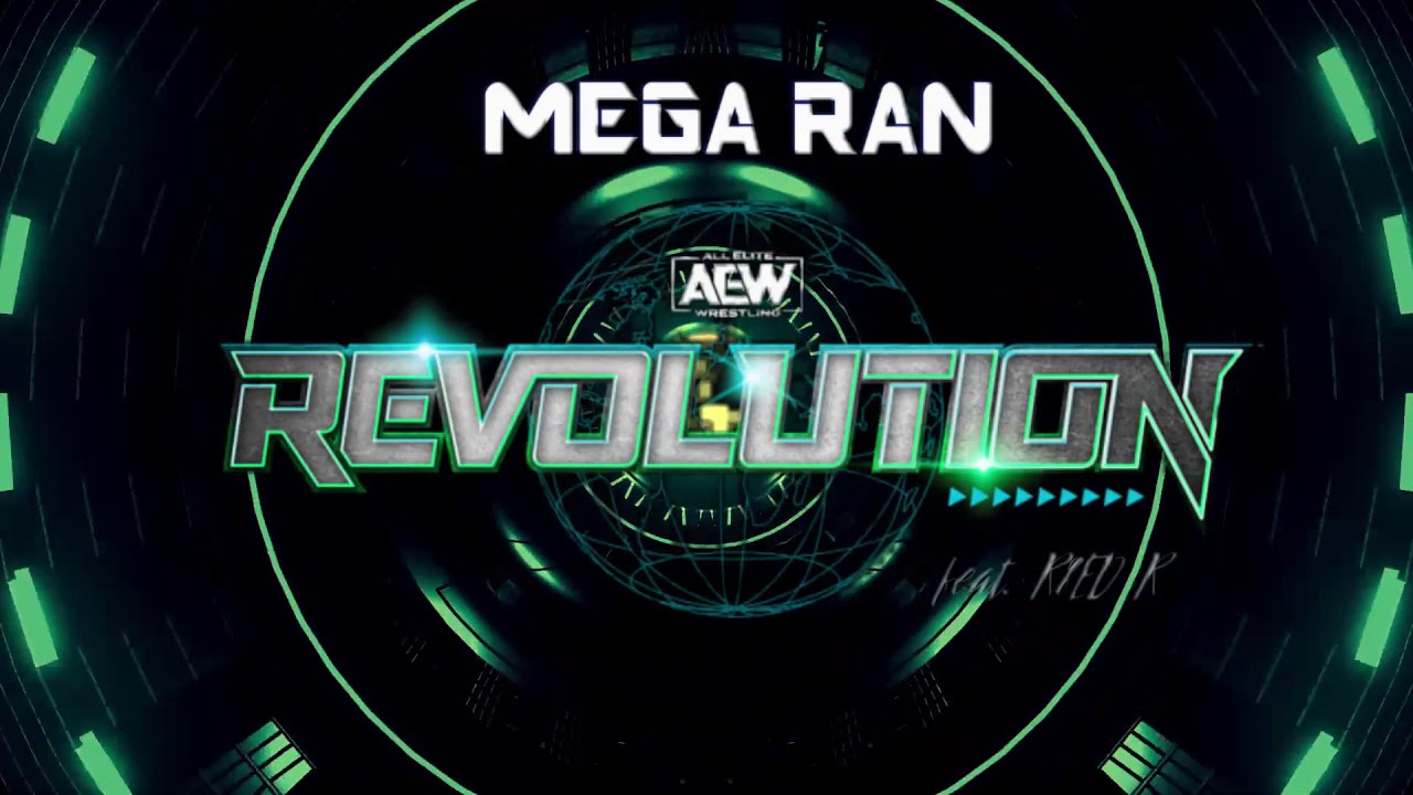 Mega Ran - REVOLUTION (AEW) feat. R8ED R