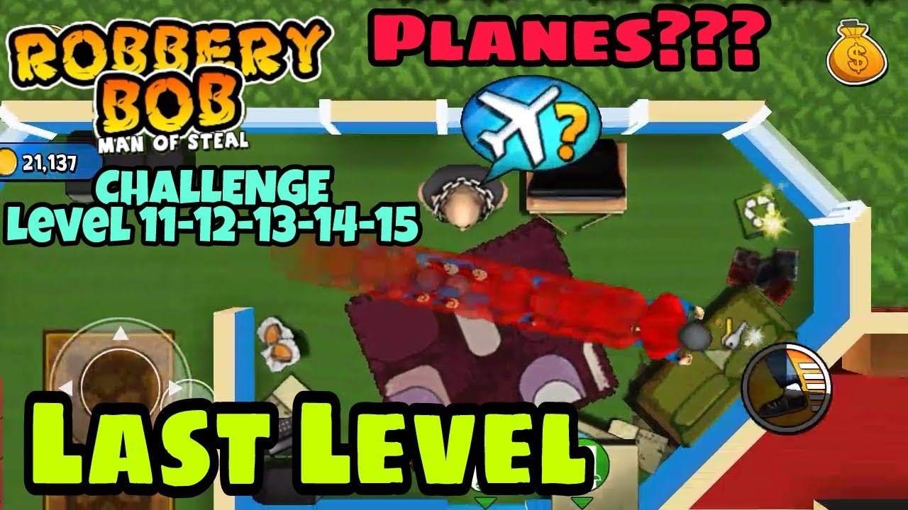 Robbery Bob: Man Of Steal - CHALLENGE Level 11-12-13-14-15 Perfect With Super Bob Suit