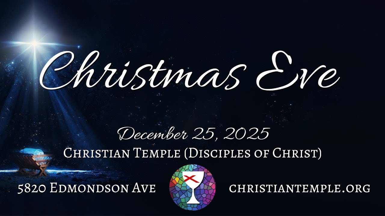 Christian Temple Music and Christmas Eve Service 2025