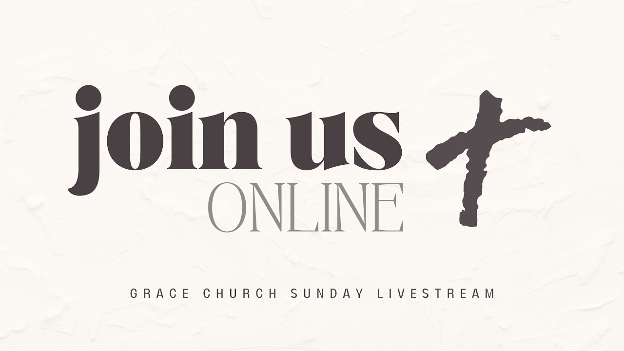Grace Church Sunday Service | March 1, 2026 | 10:00 AM