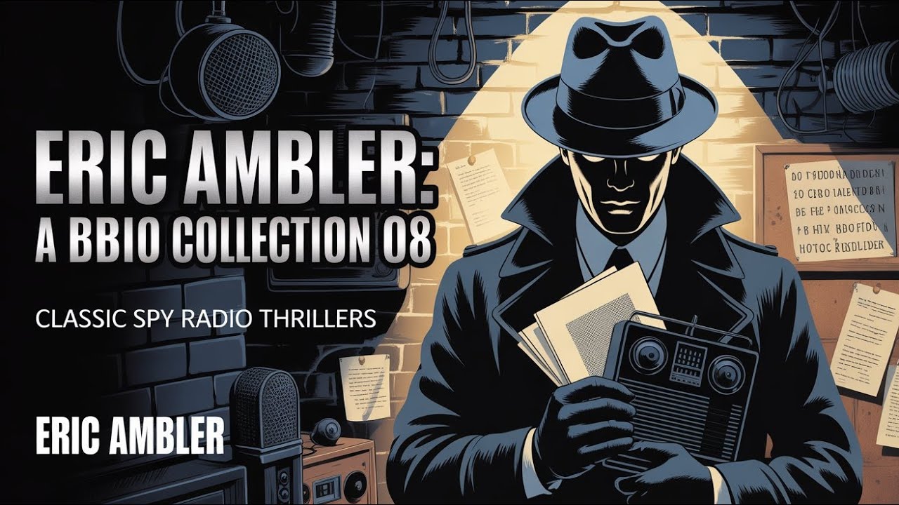 Eric Ambler A BBC Radio Collection 08