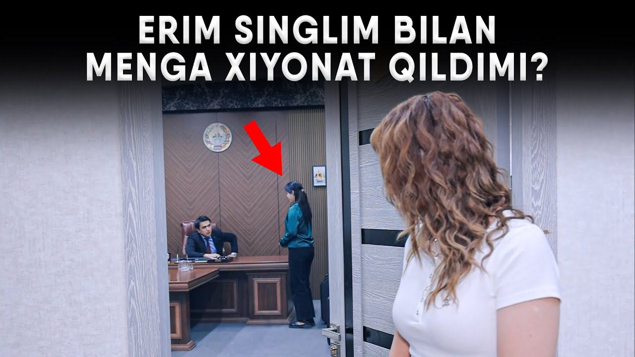 ERIM SINGLIM BILAN MENGA XIYONAT QILDIMI?