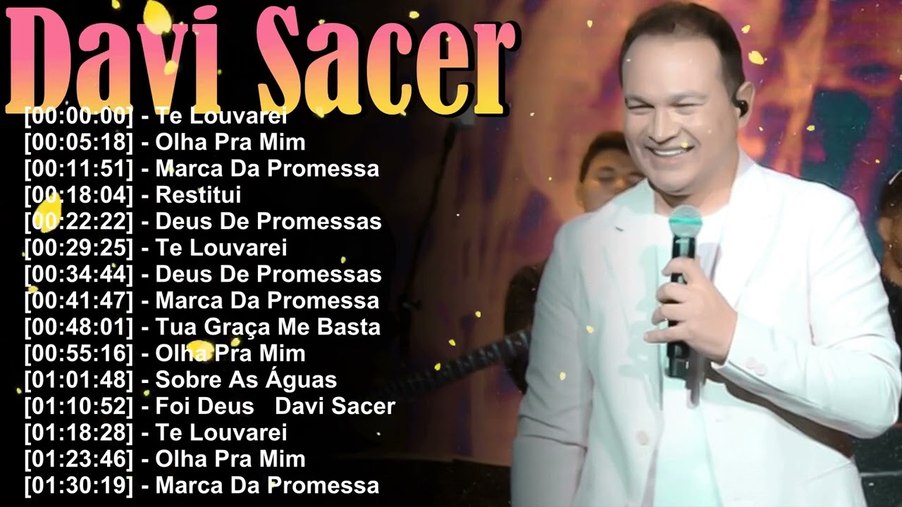 Davi Sacer Playlist Oficial de Louvor e Adoração Para Culto e Oração 2026 ⭐