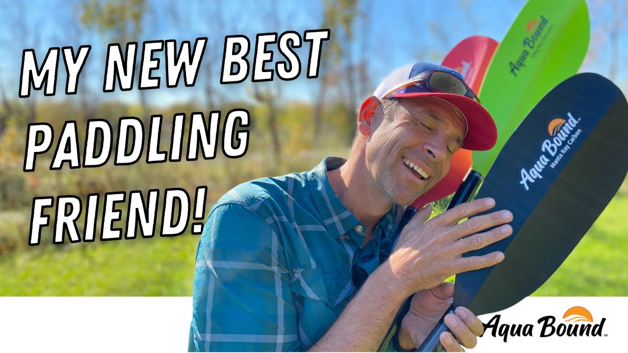 The Evolution of a Kayak Paddle! | Aqua Bound Ray Paddles Reimagined