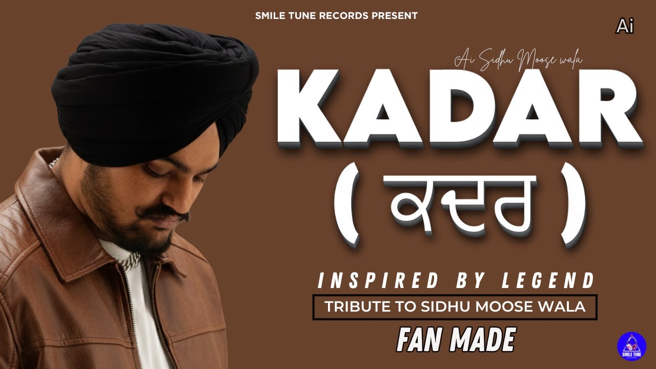 KADAR : Sidhu Moose Wala New Song 2025 New Release Punjabi Songs  2025 Latest this week new Sidhu Ai