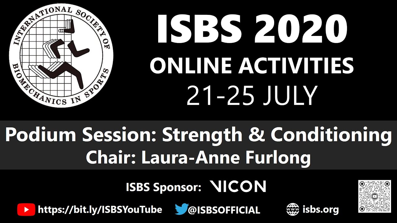 ISBS 2020 Strength & Conditioning (Podium) CHAIR: Laura-Anne Furlong