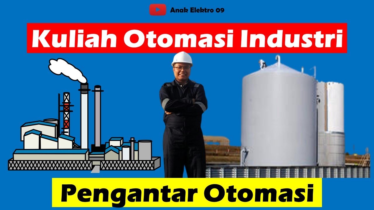 Kuliah Otomasi Industri di Institut Teknologi Kalimantan | Pertemuan 1 [Pengantar Otomasi Industri]