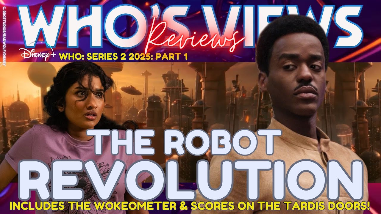 WHO'S VIEWS REVIEWS THE ROBOT REVOLUTION - DOCTOR WHO