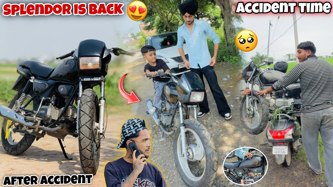 SPLENDOR IS BACK AFTER ACCIDENT❤️🥹 * FULL READY ?? * BEFORE & AFTER ACCIDENT 