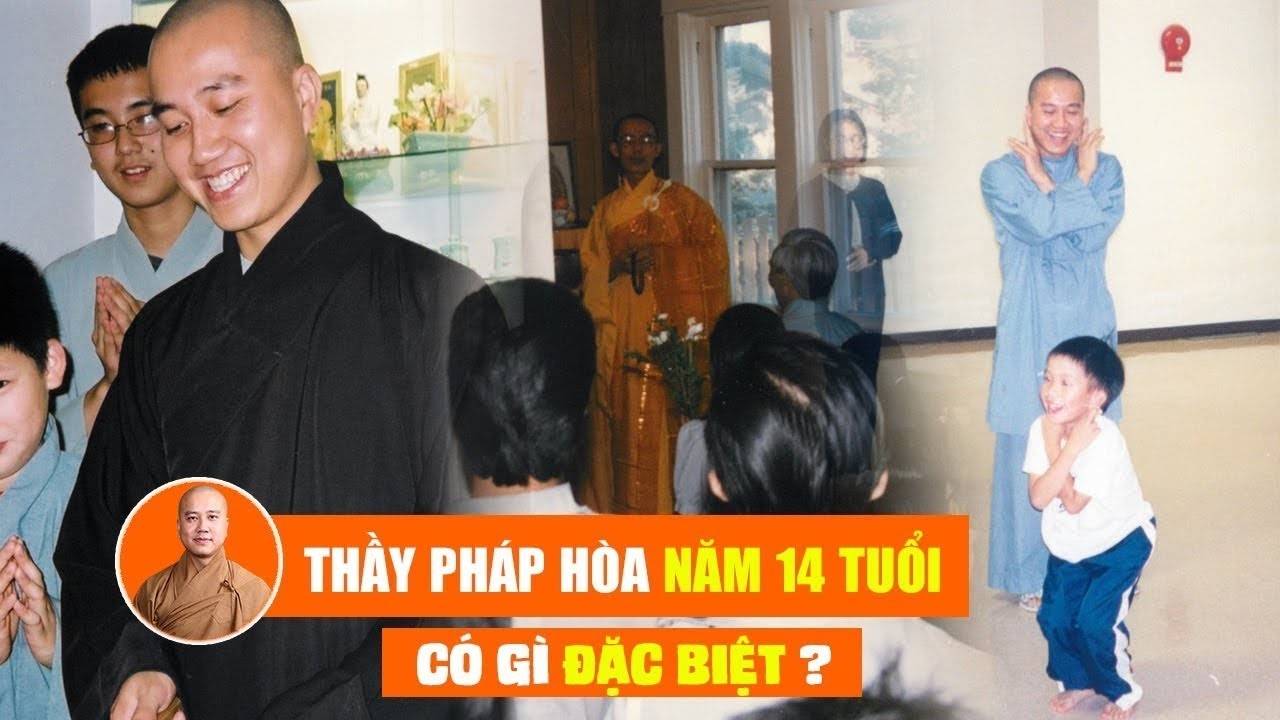 Thầy Pháp Hòa năm 14 tuổi có gì đặc biệt? - Quá nhiều kỉ niệm Thầy kể trong 1 video rất cảm động