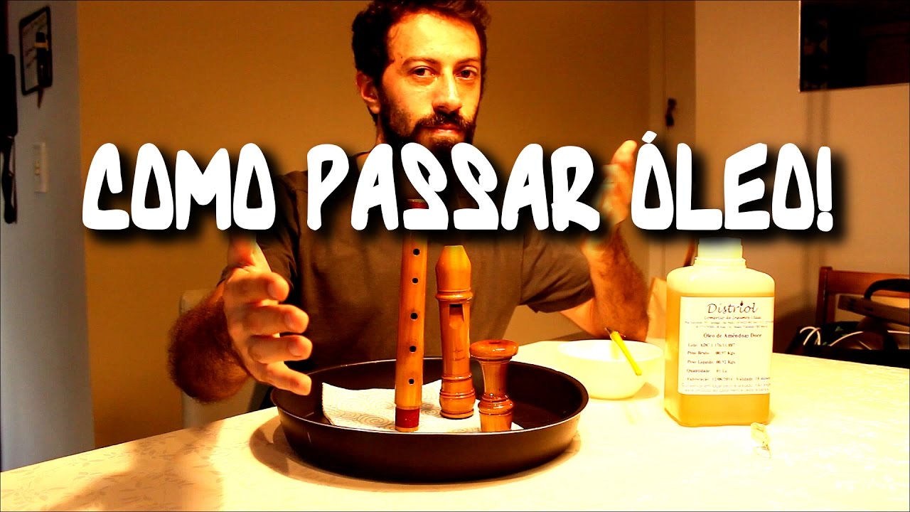 Como Passar &Oacute;leo na Flauta Doce de Madeira
