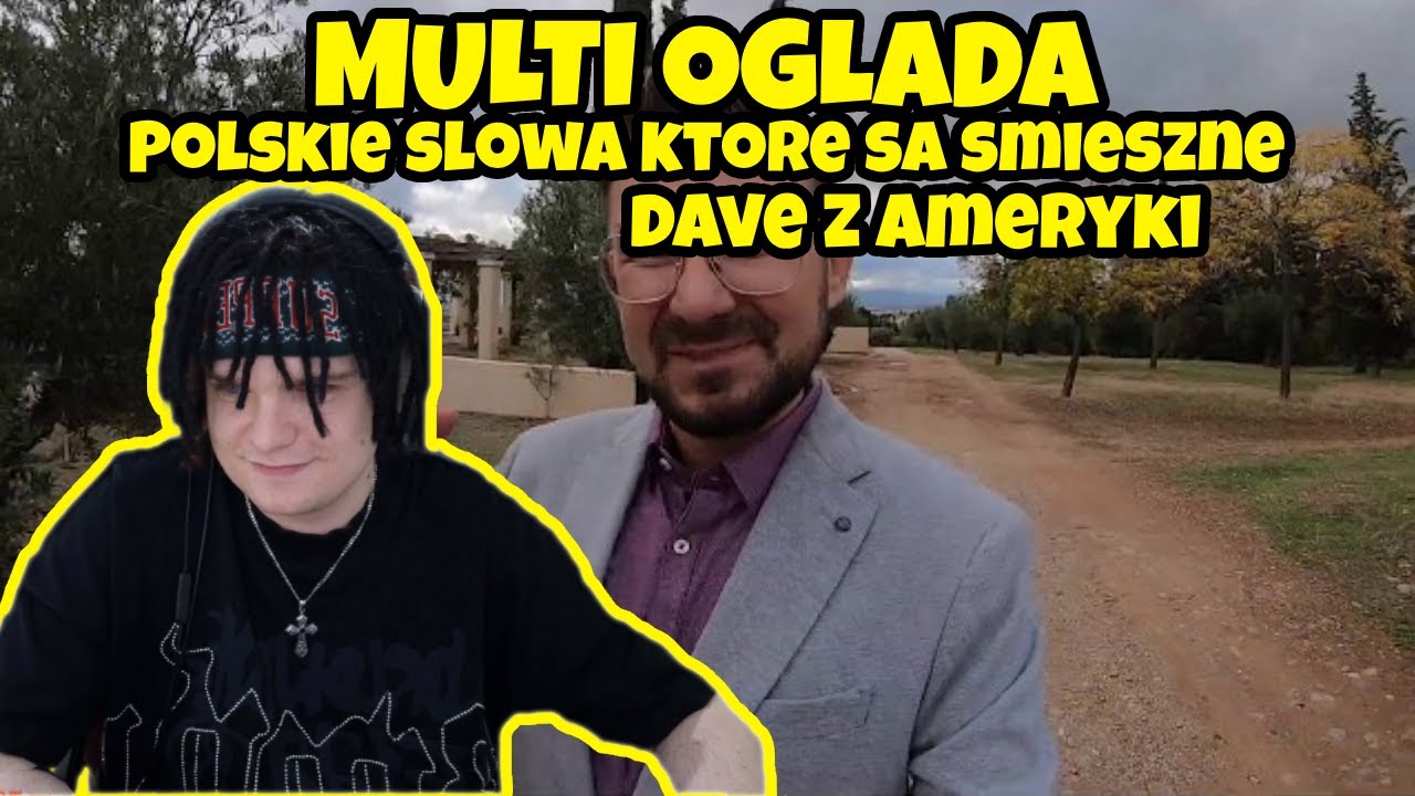 MULTI ogląda DAVE Z AMERYKI *polskie słowa które są śmieszne*