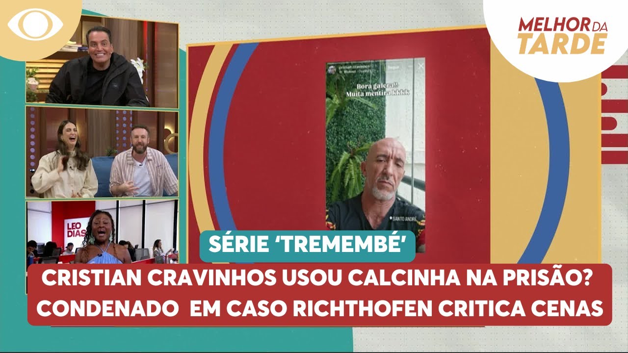 Cristian Cravinhos usou calcinha na pris&atilde;o? Condenado em caso Richthofen critica cenas de 