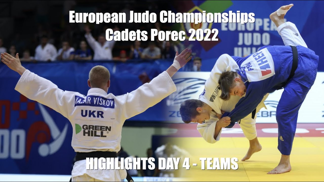 European Judo Championships Cadets Porec 2022 - HIGHLIGHTS DAY 4 (TEAMS)