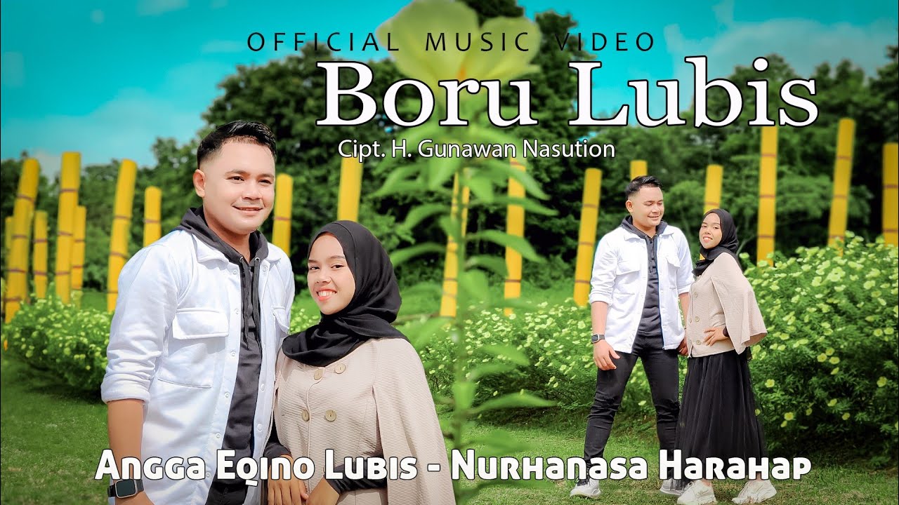 Angga Eqino Lubis  Feat Nurhasana Harahap - Boru Lubis - Lagu Tapsel (Official Music Video)
