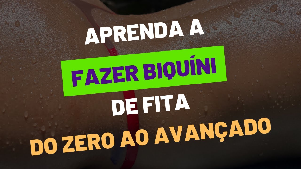 Como fazer biquíni de fita.