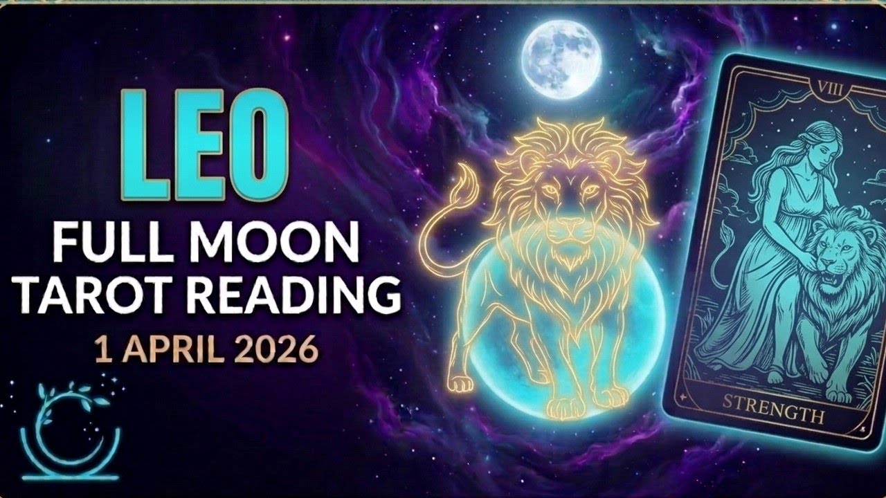 ♌️ LEO HAWAK MO ANG POWER  HUWAG MATAKOT! LIMPAK LIMPAK NA PERA! FULL MOON 1 APRIL 2026