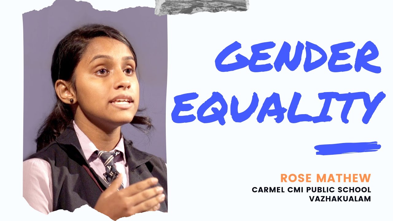 'Gender Equality' Speech by Rose Mathew | Carmel CMI Public School, Vazhakualam