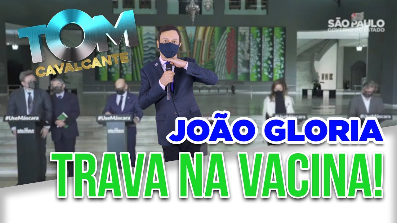 João Gloria trava na vacina