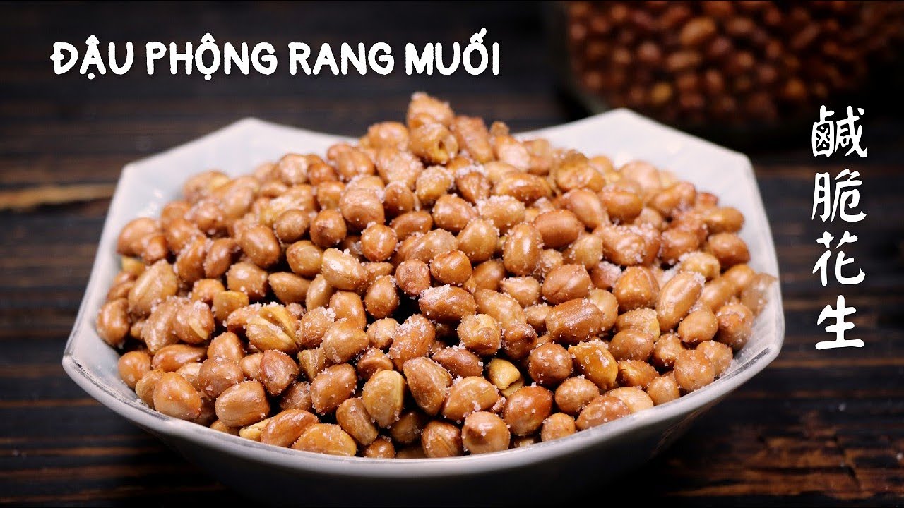 Chia Sẻ Bí Quyết Làm Đậu Phộng Rang Muối Vàng Đều Giòn Lâu Ngon Hơn Mua - 鹹脆花生。