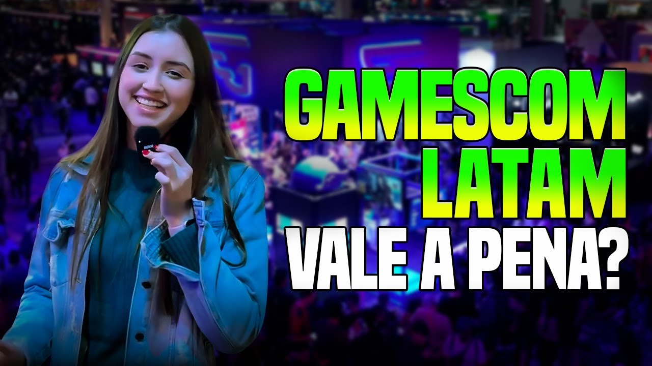 GAMESCOM LATAM 2024, É MELHOR QUE A BGS?