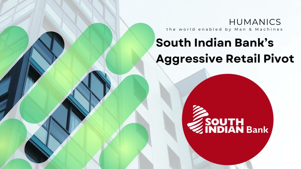 South Indian Bank’s Aggressive Retail Pivot