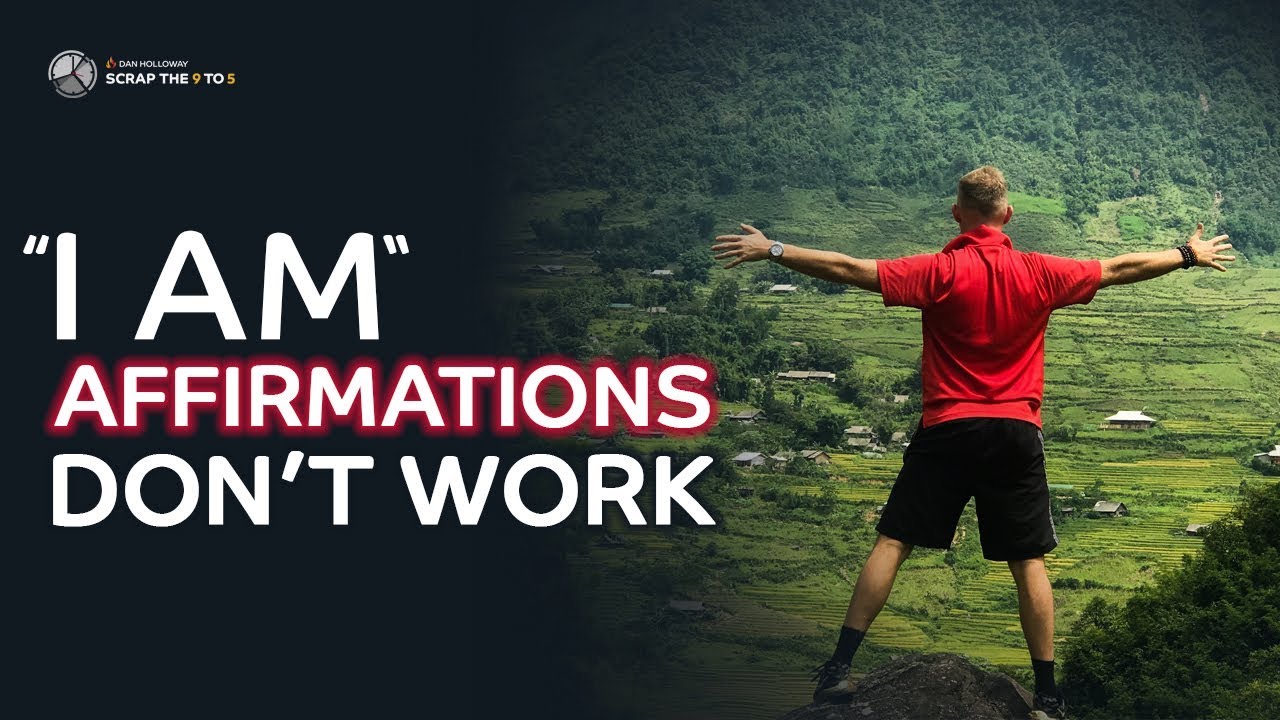 “I Am” Affirmations Don’t Work, And I’ll Prove It In Under 2 Minutes
