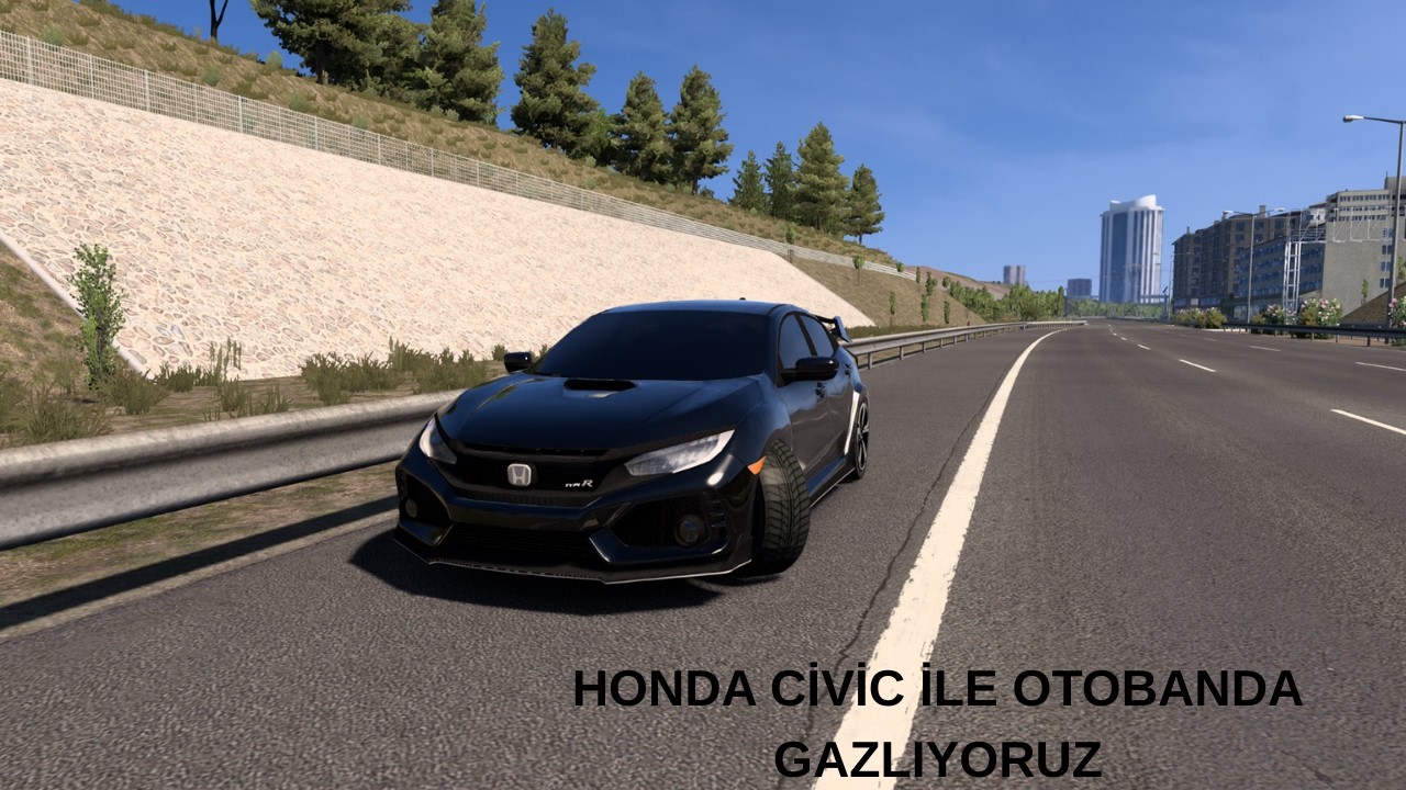 HONDA CİVİC İLE OTOBANDA GAZLIYORUZ Euro Truck Simulator 2