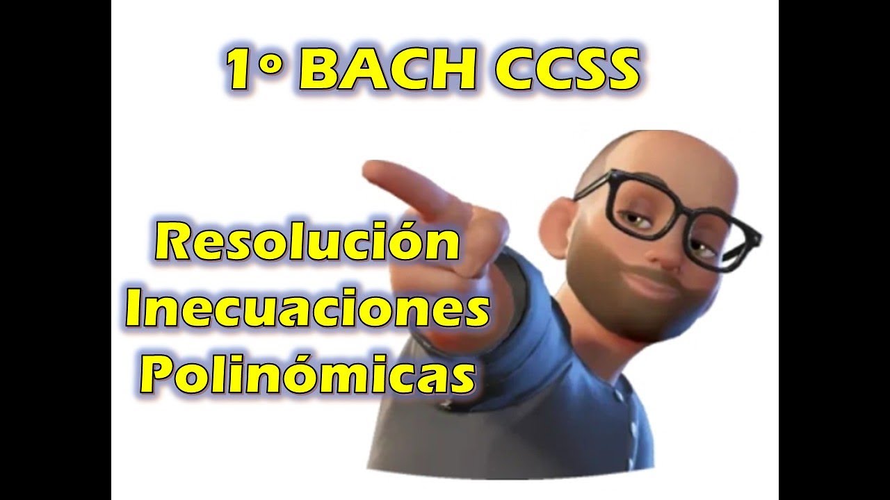 INECUACIONES II (Resolución de inecuaciones Polinómicas)