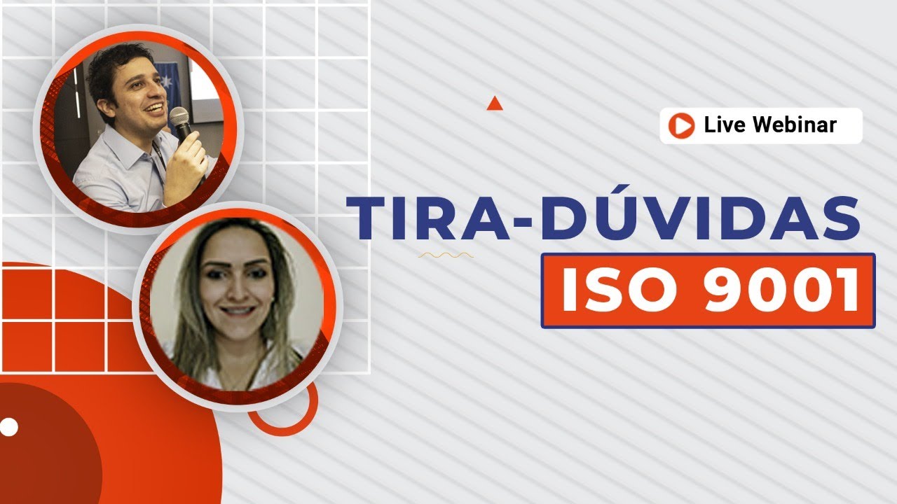WEBINAR | Tira-dúvidas ISO 9001 - Sistema de Gestão da Qualidade