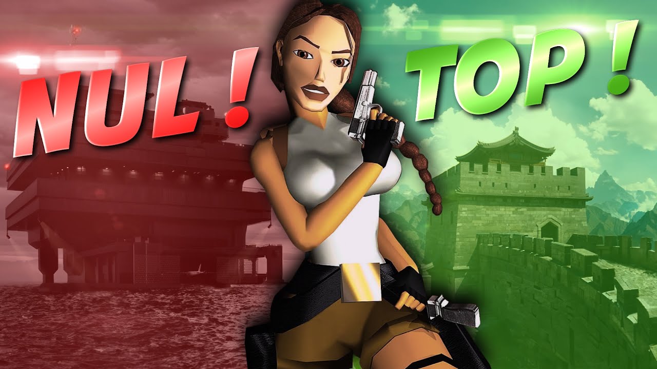 Les levels de TOMB RAIDER 2 du PIRE au MEILLEUR !