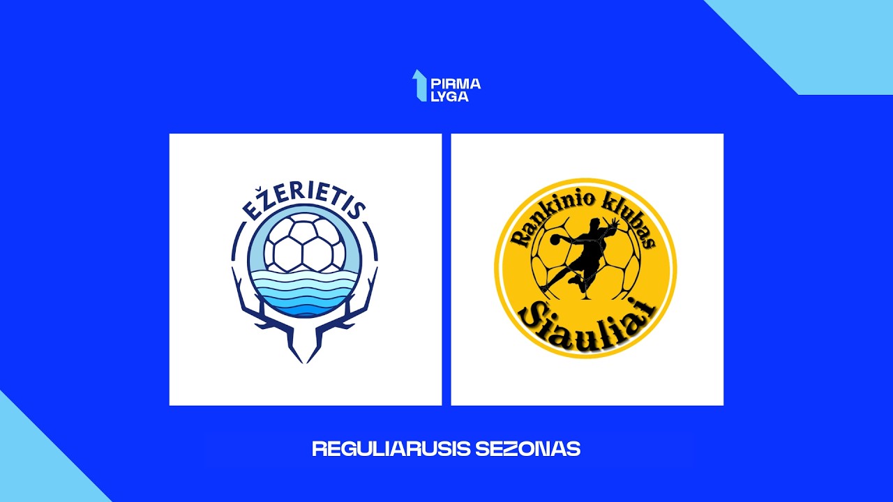 Pirma lyga. Ketvirtfinalis. Zarasų „Ežerietis“ - RK „Šiauliai“