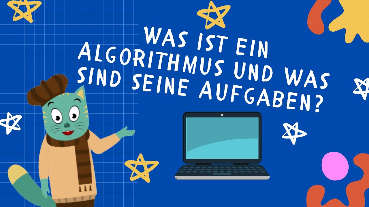 Was ist ein Algorithmus und was sind seine Aufgaben?