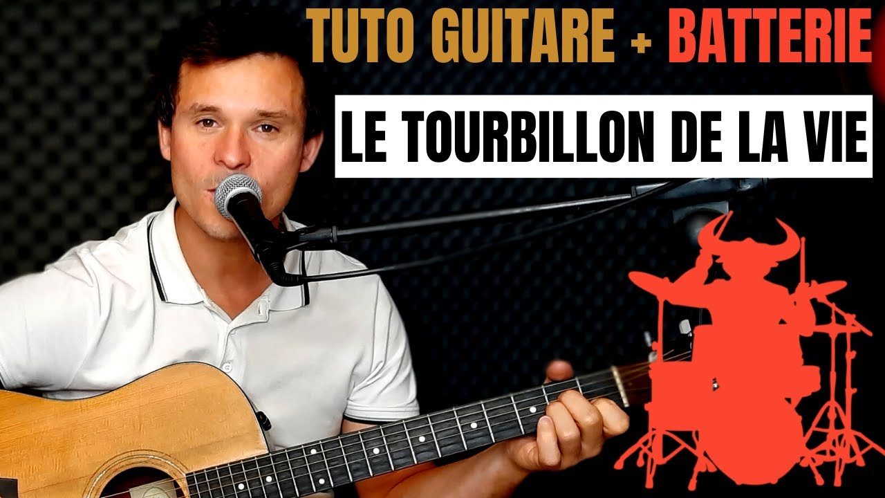 Comment jouer facilement Le tourbillon de la vie TUTO GUITARE + BATTERIE