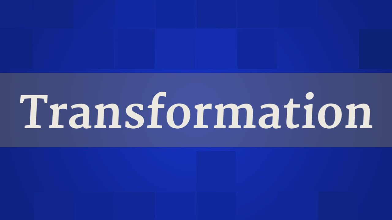 TRANSFORMATION pronunciation &bull; How to pronounce TRANSFORMATION