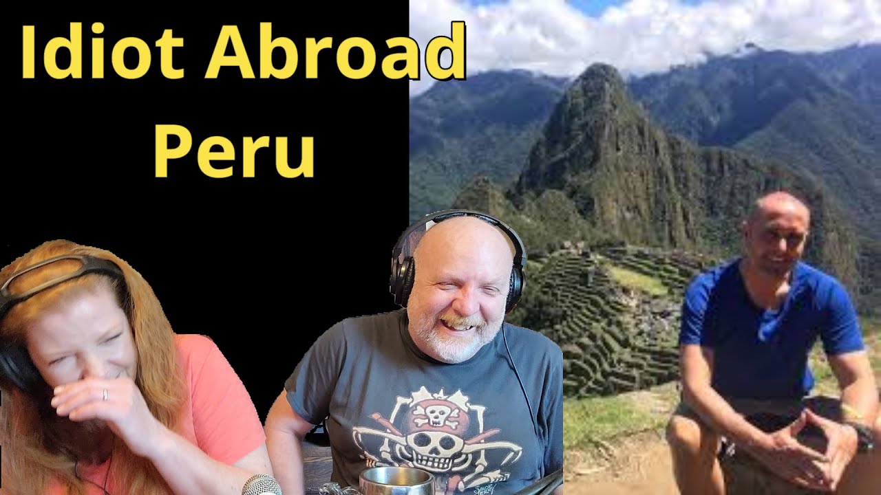 An Idiot Abroad - Peru (Reaction)
